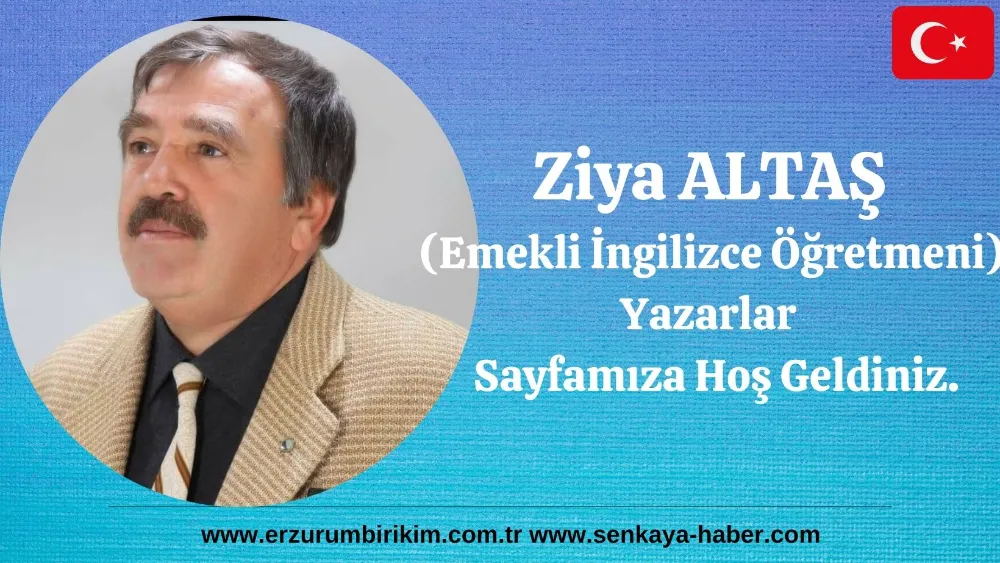 Ziya ALTAŞ Erzurum Birikim Gazetesi