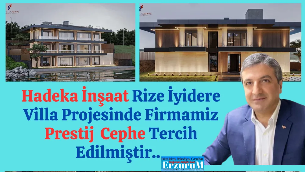 Hadeka İnşaat, Rize İyidere Villa Projesinde Prestij Cephe Çözümüyle Tercih Edild