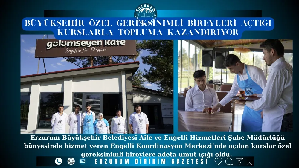 BÜYÜKŞEHİR ÖZEL GEREKSİNİMLİ BİREYLERİ AÇTIĞI KURSLARLA TOPLUMA KAZANDIRIYOR