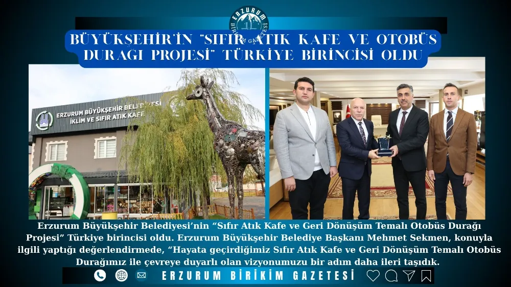 BÜYÜKŞEHİR’İN “SIFIR ATIK KAFE VE OTOBÜS DURAĞI PROJESİ” TÜRKİYE BİRİNCİSİ OLDU