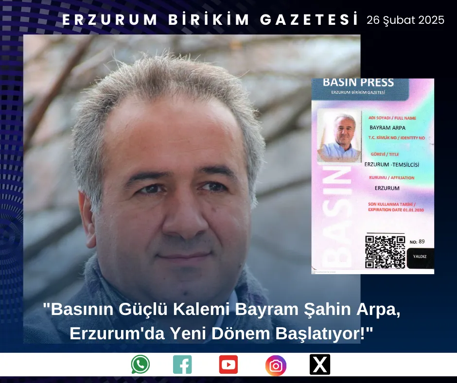 Erzurum Birikim Gazetesi’ne Yeni Bir Soluk: Bayram Şahin Arpa Erzurum Temsilciliğinde