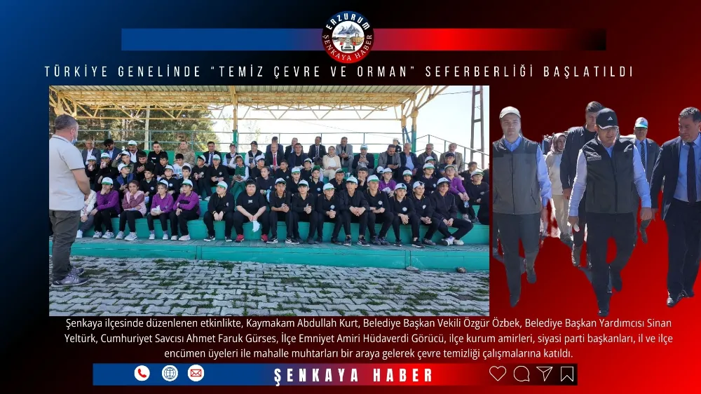 Türkiye Genelinde “Temiz Çevre ve Orman” Seferberliği Başlatıldı