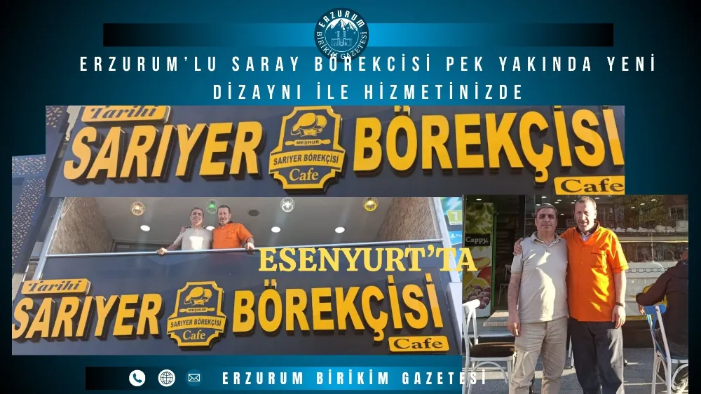 ERZURUM’LU SARAY BÖREKCİSİ PEK YAKINDA YENİ DİZAYNI İLE HİZMETİNİZDE