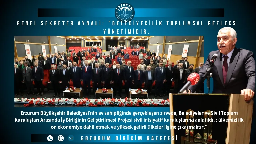 GENEL SEKRETER AYNALI: “BELEDİYECİLİK TOPLUMSAL REFLEKS YÖNETİMİDİR”