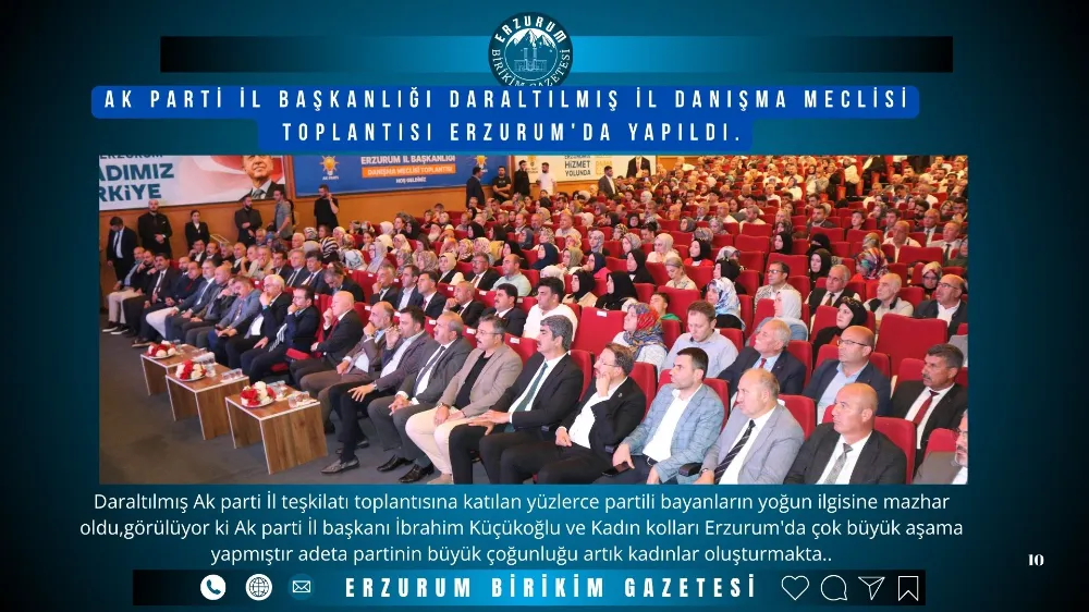 AK PARTİ İL BAŞKANLIĞI DARALTILMIŞ İL DANIŞMA MECLİSİ TOPLANTISI ERZURUM