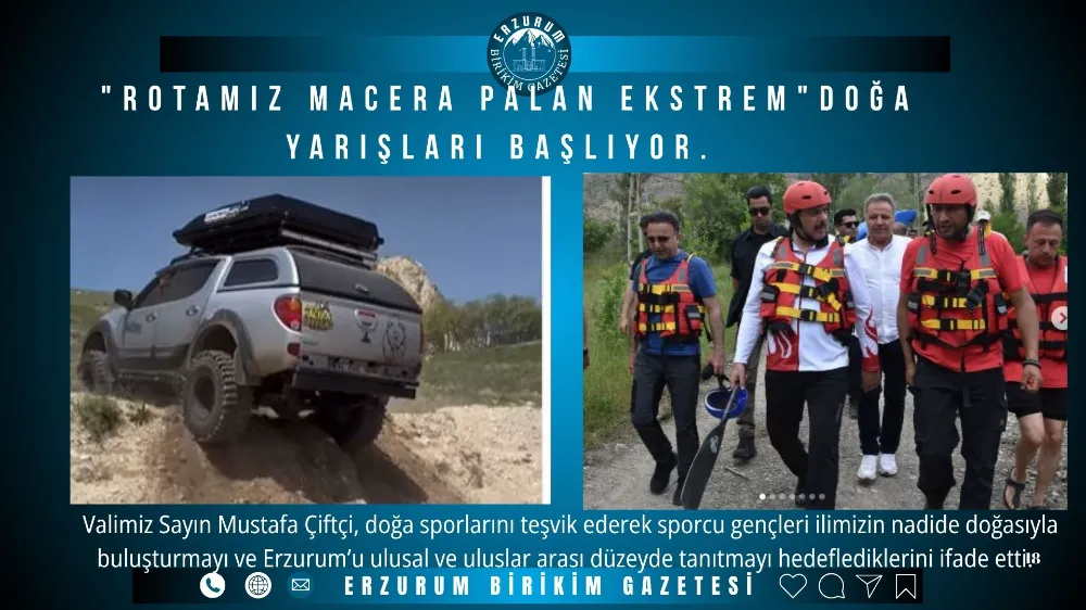 “Rotamız Macera Palan Ekstrem” Doğa Yarışları Başlıyor.