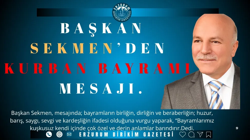BAŞKAN SEKMEN’DEN KURBAN BAYRAMI MESAJI