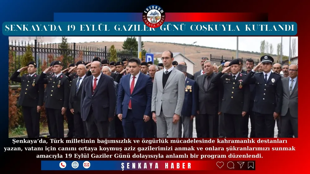 Şenkaya’da 19 Eylül Gaziler Günü Coşkuyla Kutlandı
