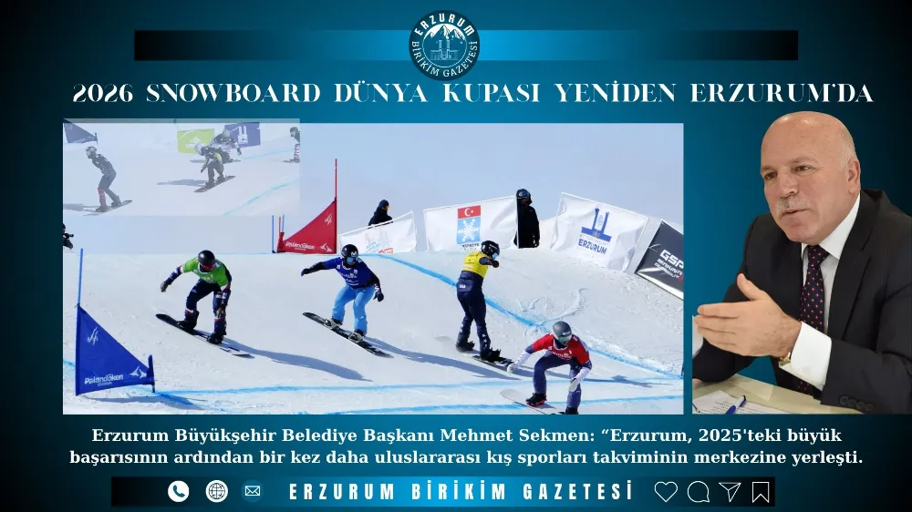 2026 SNOWBOARD DÜNYA KUPASI YENİDEN ERZURUM’DA