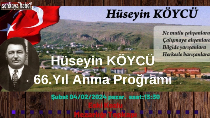 Hüseyin KÖYCÜ 66.Yıl Anma Proğramında Anılacak.