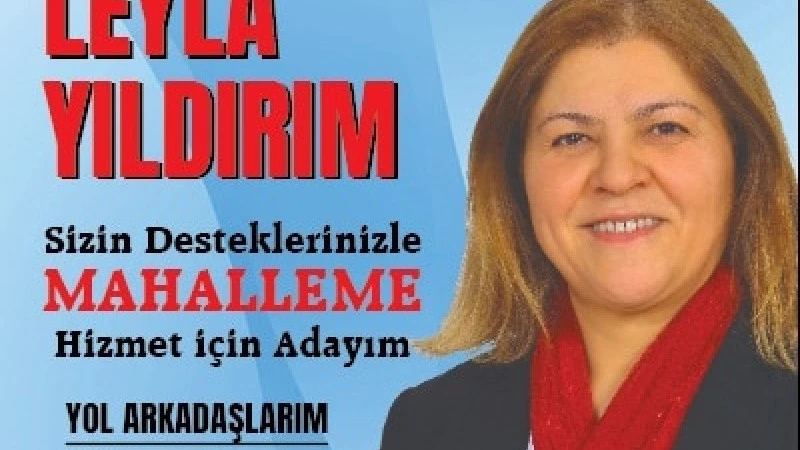 MAHALLEMİZİN KIZI  MUHTAR  LEYLA 